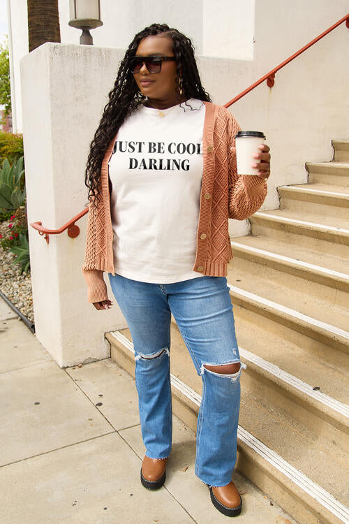 T-shirt à manches courtes Simply Love Full Size JUST BE COOL DARLING