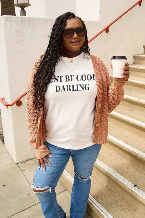 T-shirt à manches courtes Simply Love Full Size JUST BE COOL DARLING