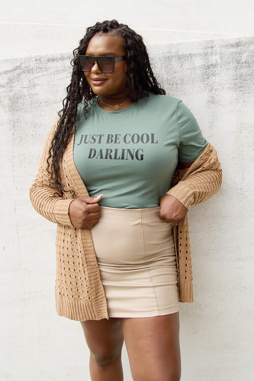 T-shirt à manches courtes Simply Love Full Size JUST BE COOL DARLING